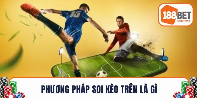 Phương pháp soi kèo trên chuẩn nhất