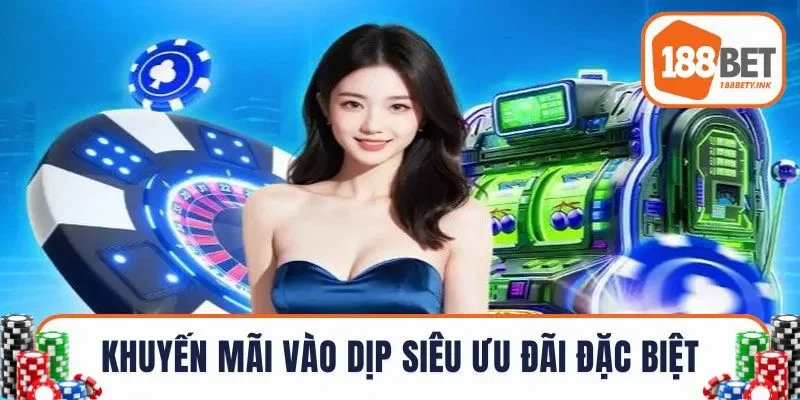 Khuyến mãi vào dịp siêu ưu đãi đặc biệt