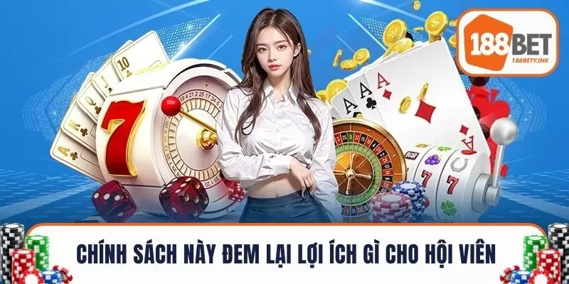 Chính sách này đem lại lợi ích gì cho hội viên