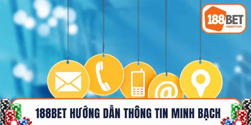 188BET luôn có hướng dẫn và thông tin minh bạch