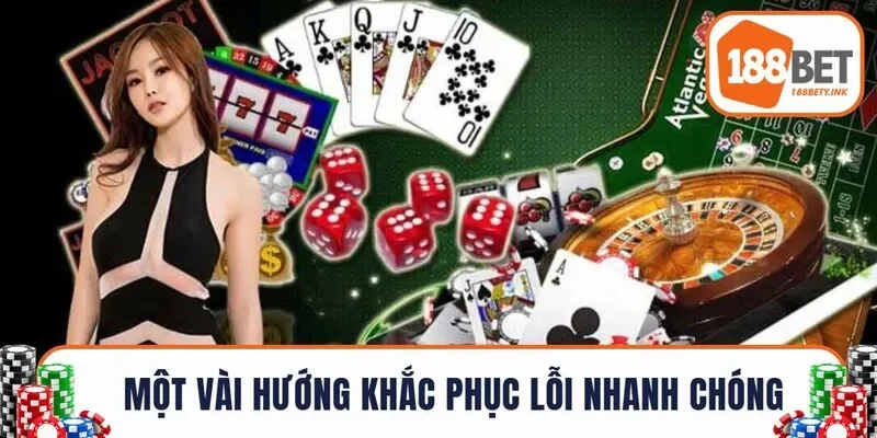 Một vài hướng khắc phục lỗi nhanh chóng