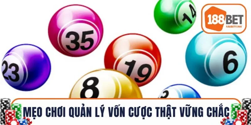 Chú ý quản lý vốn cược thật vững chắc